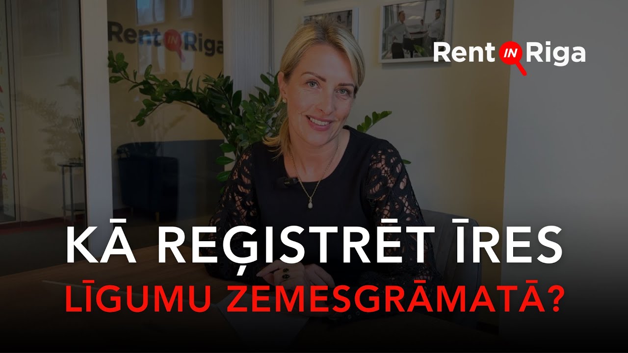 Kā reģistrēt īres līgumu zemesgrāmatā?