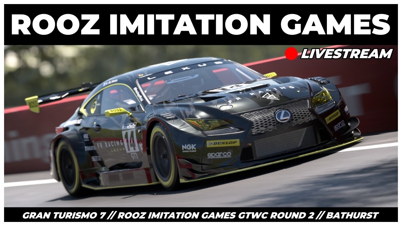 Rooz Imitation Games GTWC 2026 RD2 Bathurst Livestream | Gran Turismo 7