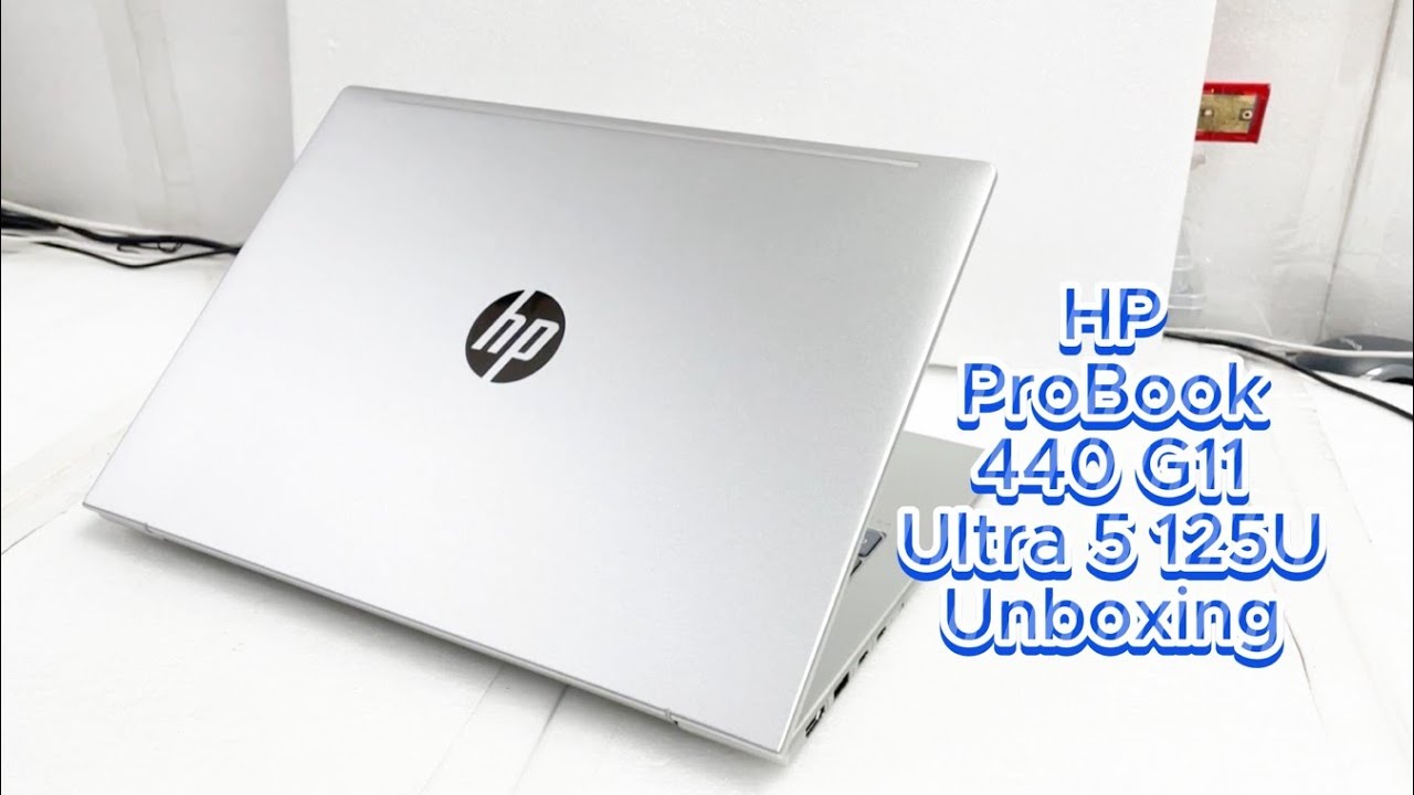 HP ProBook 440 G11 Ultra 5 125U Unboxing | HP ProBook 440 G11 Ultra 5