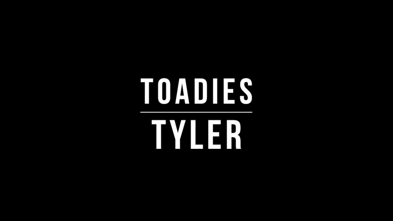 Toadies - Tyler (Lyrics)