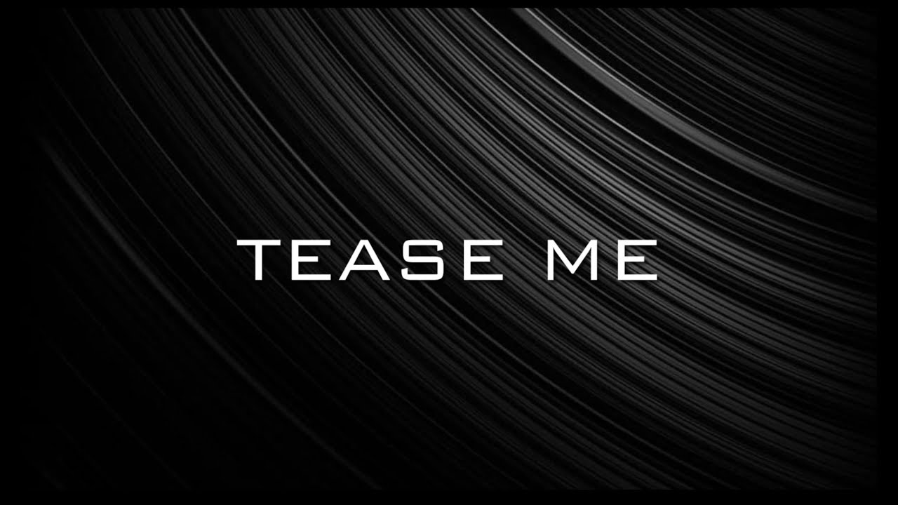 Tease Me - Schmooz