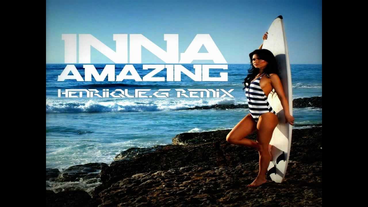 Inna - Amazing (Henriique.G Remix) + DL + Bonus