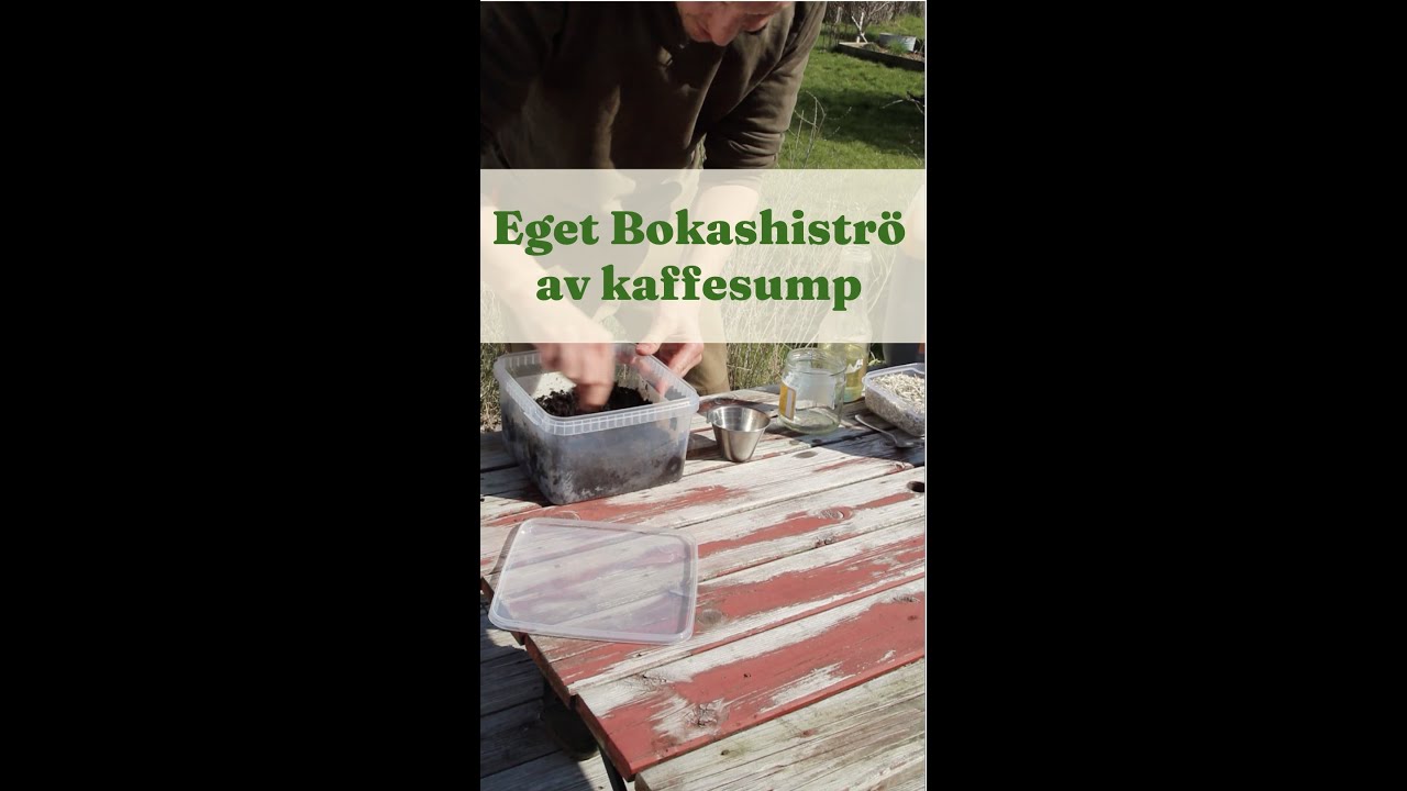 Eget Bokashiströ av kaffesump - Trädgårdshacks med GardenR