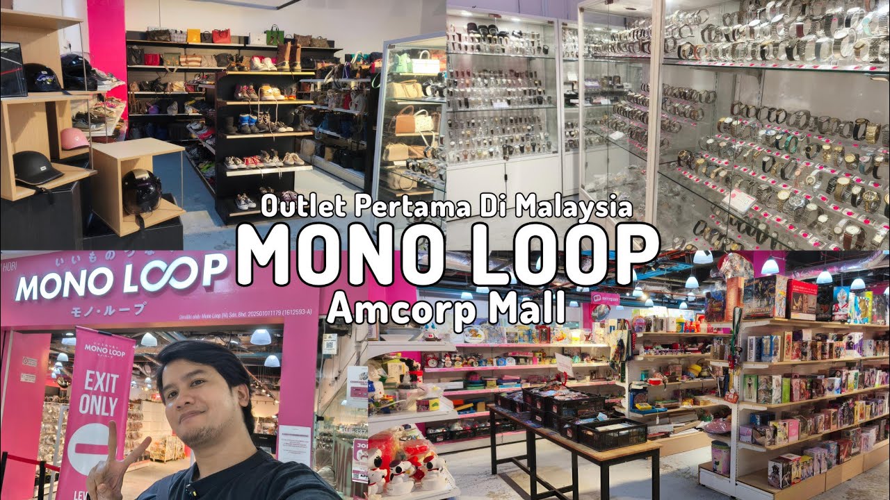 MONO LOOP, AMCORP MALL | 1st OUTLET BUNDLE JEPUN BARU DI MALAYSIA 