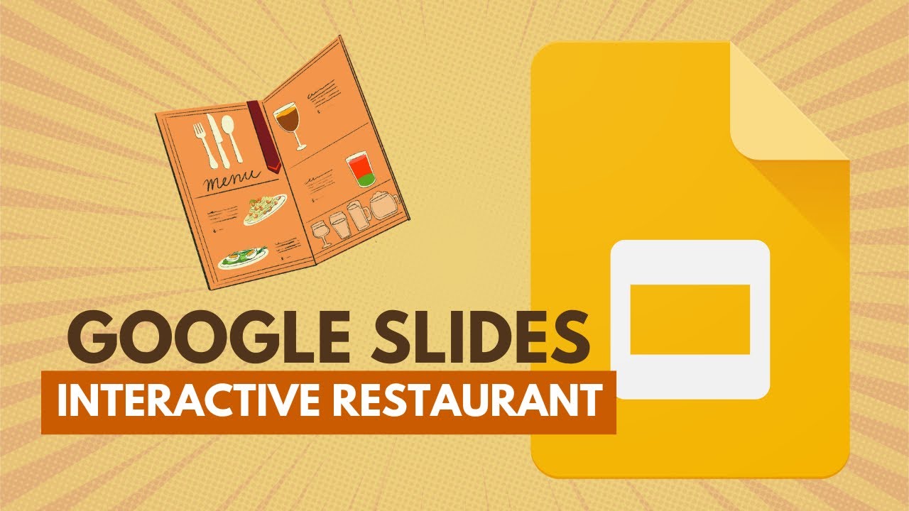 How To Design A Restaurant Interactive Menu Using Google Slides