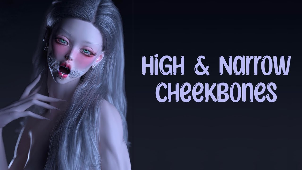 High narrow cheekbones {MMM} formula