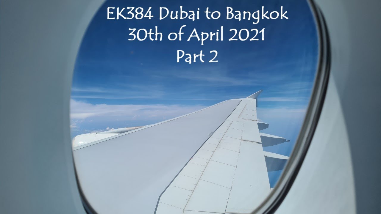 EK384 DXB to BKK Business Class Part 2