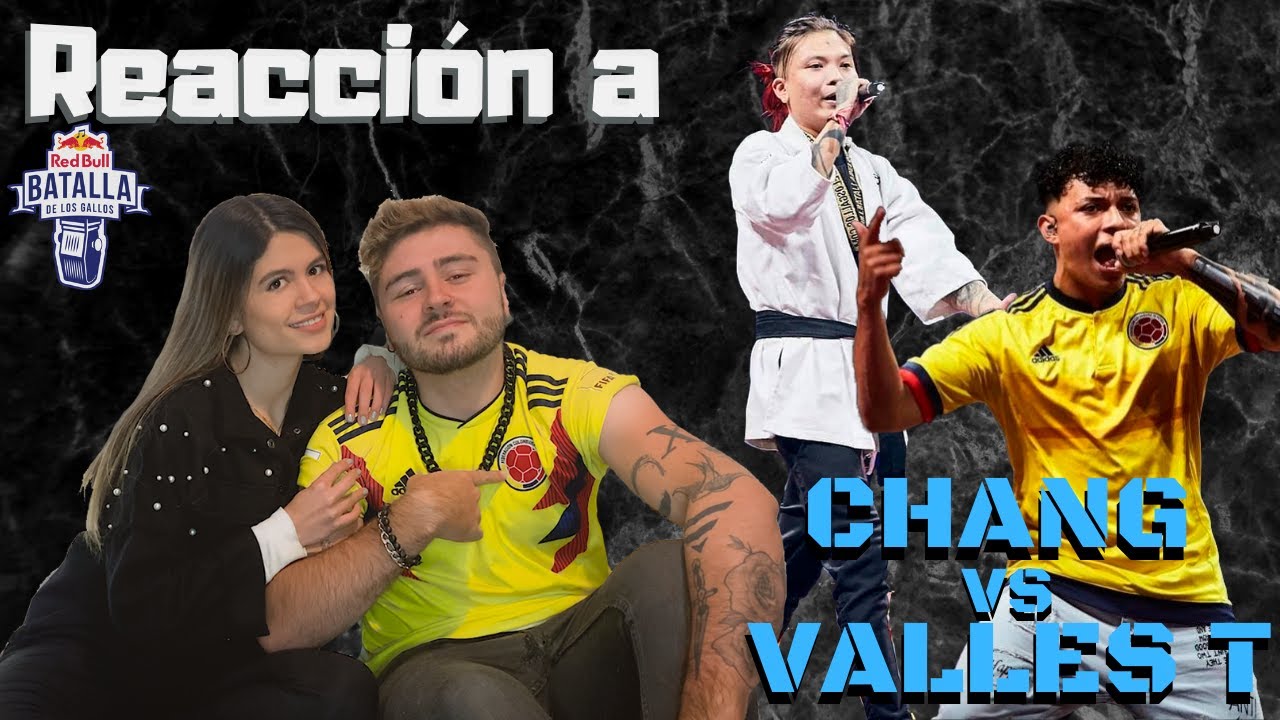 VALLES-T vs CHANG - Red Bull Internacional 2019 REACCIÓN | Ana y Milo