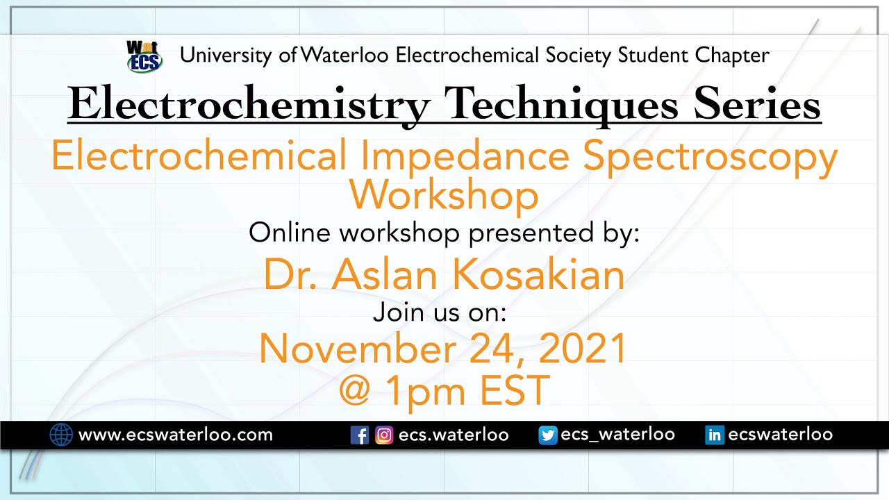 WatECS | Electrochemistry techniques series - Electrochemical Impedance Spectroscopy Workshop
