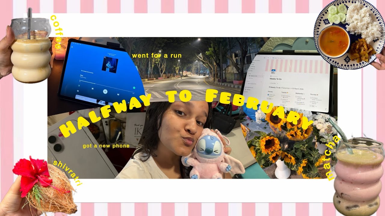 Halfway to FEB💌 ( got a new phone, studying, mahashivratri, running)