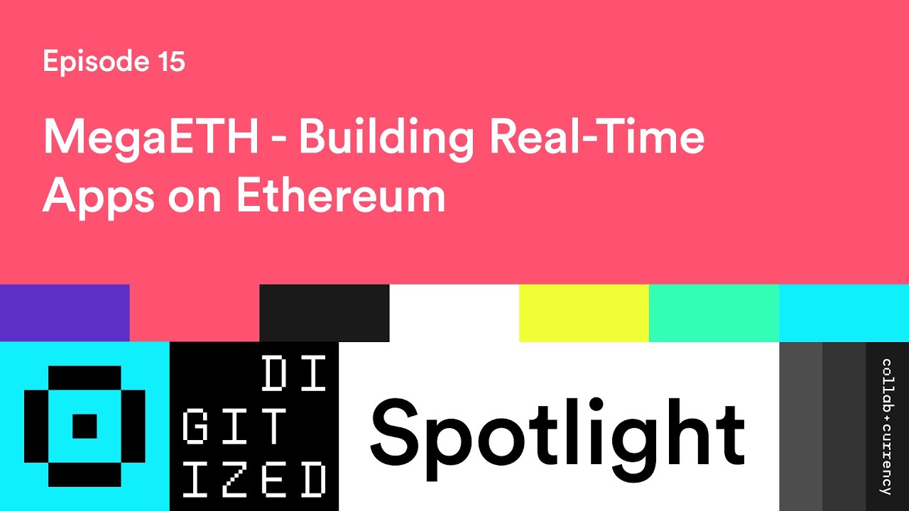 Digitized | Spotlight Ep. 15: MegaETH - Building Real-Time Apps on Ethereum w/ Shuyao