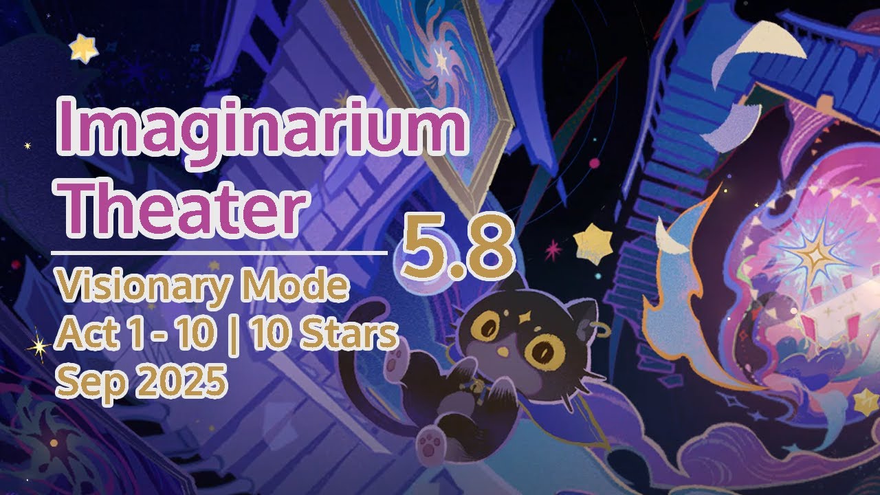 Imaginarium Theater 5.8 (September 2025) Visionary Mode Act 1 - 10 | 10 Stars | Genshin Impact 5.8