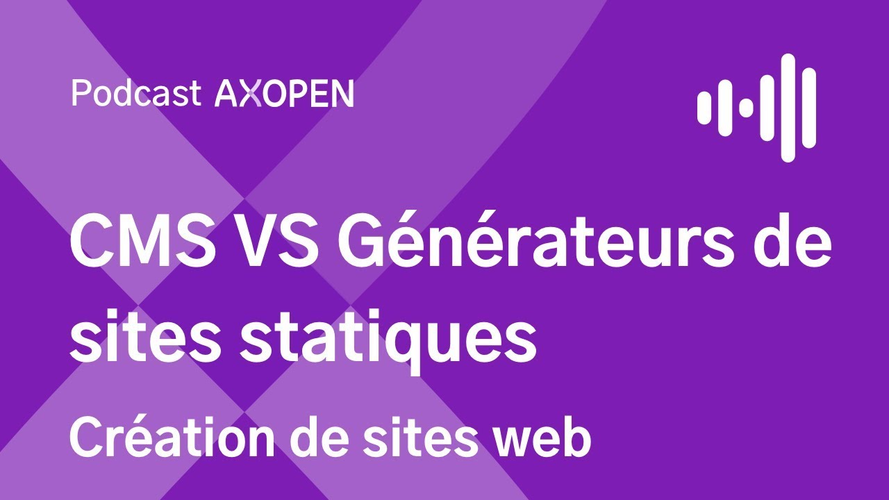 Création de sites web : CMS VS Générateurs de sites statiques !