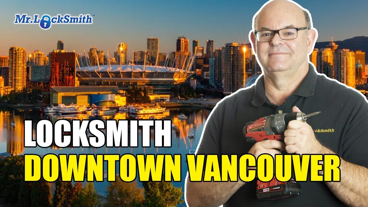 Locksmith Downtown Vancouver |  (604) 262-1907