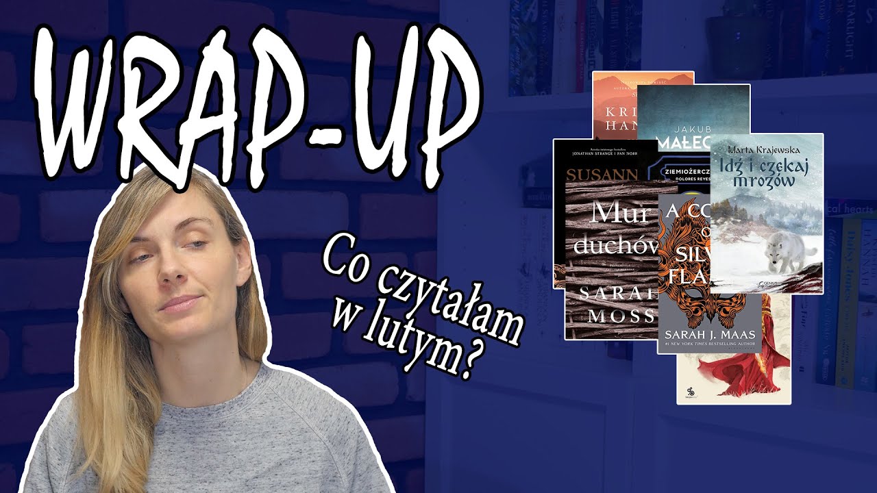 WRAP-UP LUTY 2021 | podsumowanie czytelnicze