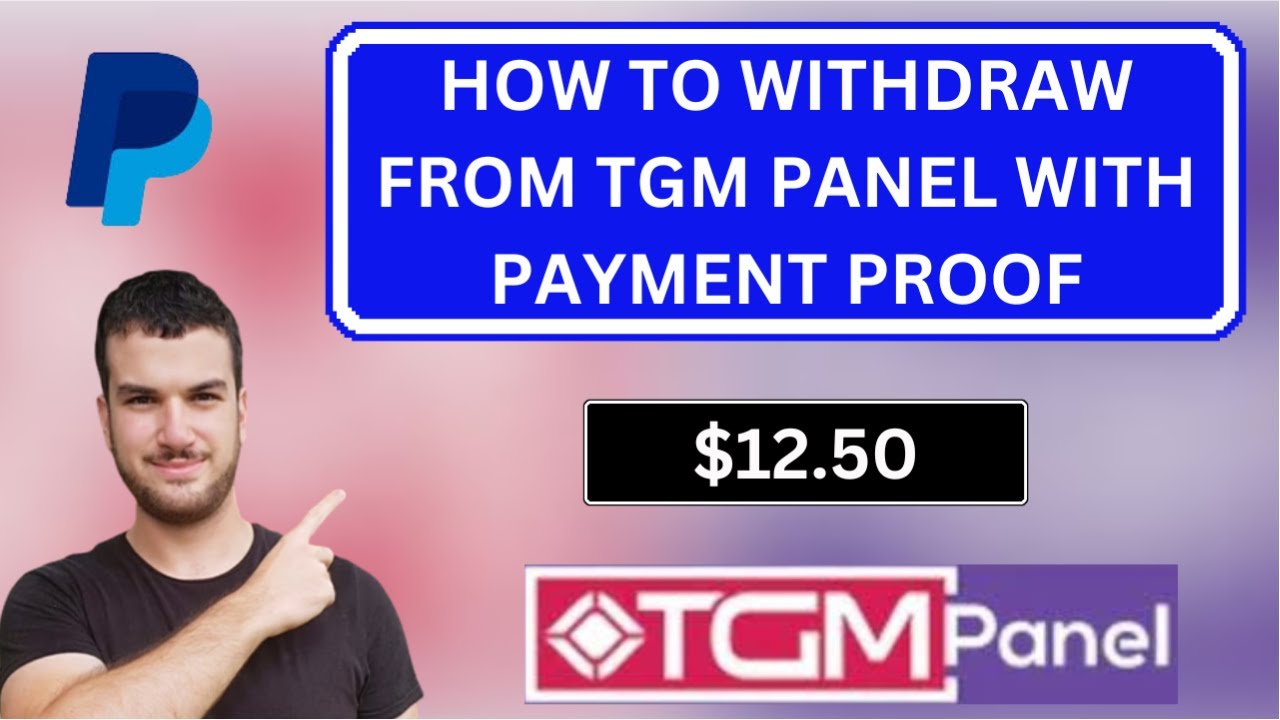 How To Withdraw Money From The TGM Panel With My $12.50 Payment Proof Included - Earn Paypal Money