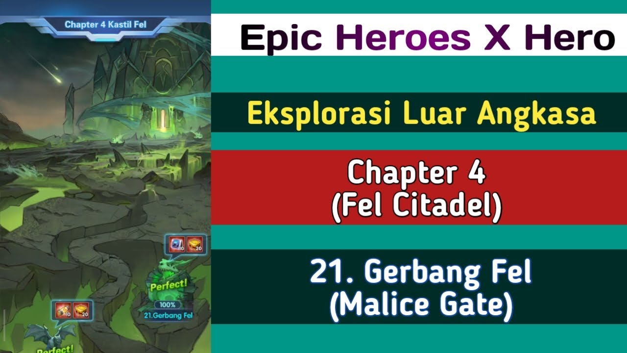 21. Gerbang Fel (Malice Gate) | Chapter 4 Fel Citadel | Eksplorasi Luar Angkasa EPIC HEROES X HERO