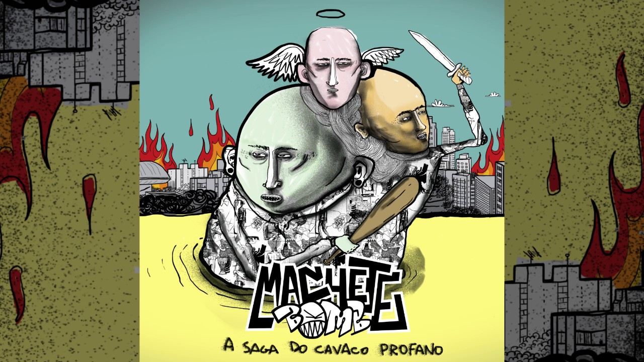MACHETE BOMB - A Saga do Cavaco Profano - EP Completo HQ