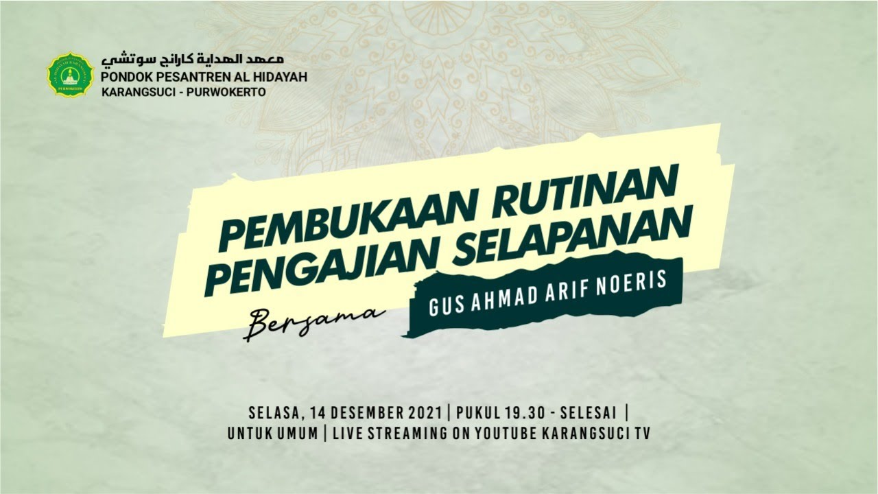 PEMBUKAAN PENGAJIAN RUTIN SELAPANAN ||GUS AHMAD ARIF NOERIS||  PP AL HIDAYAH KARANGSUCI PURWOKERTO