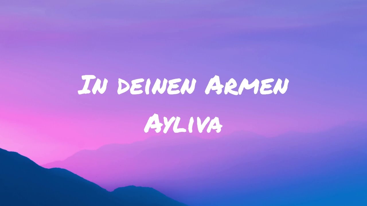 AYLIVA - In deinen Armen (Lyrics)