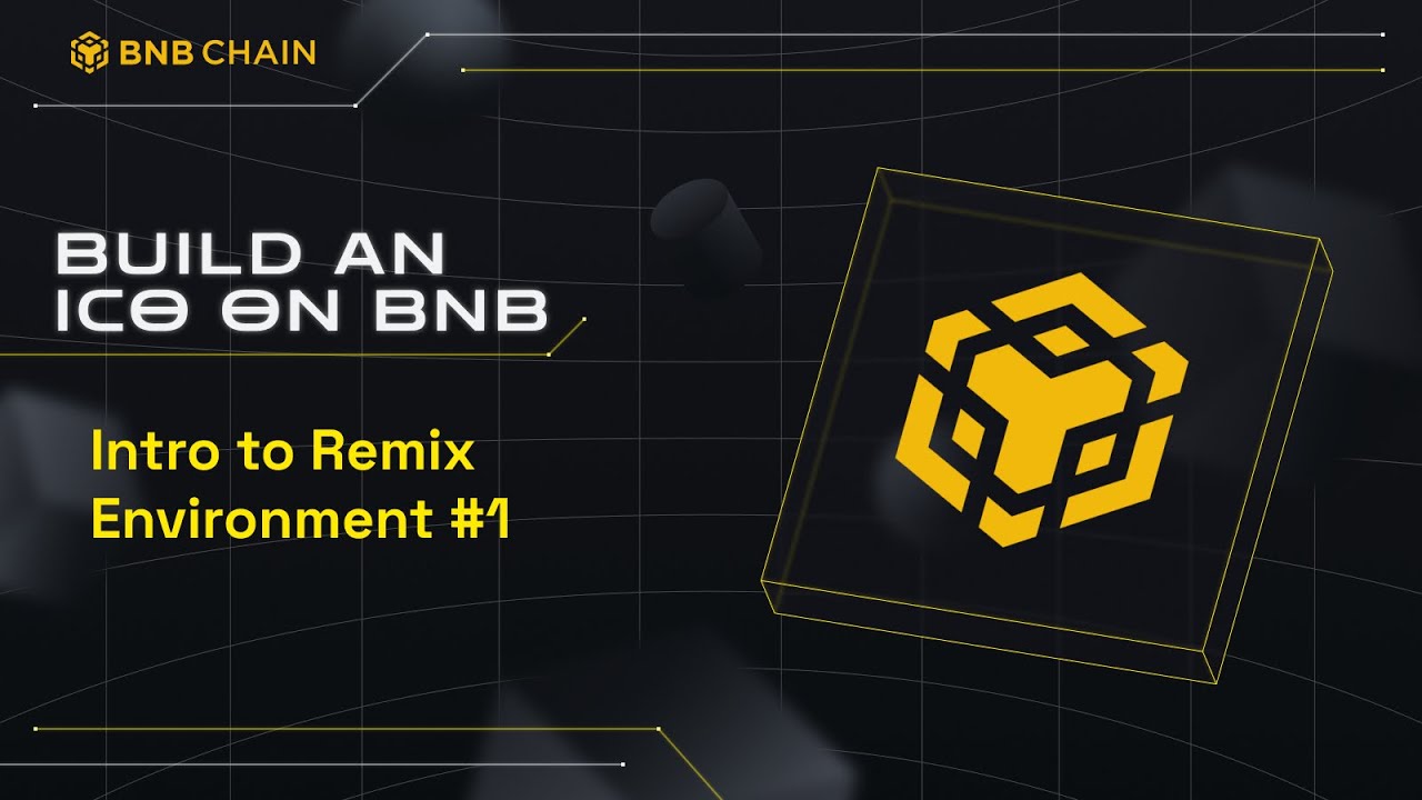 Build an ICO on BNB: Intro to Remix Environment #1