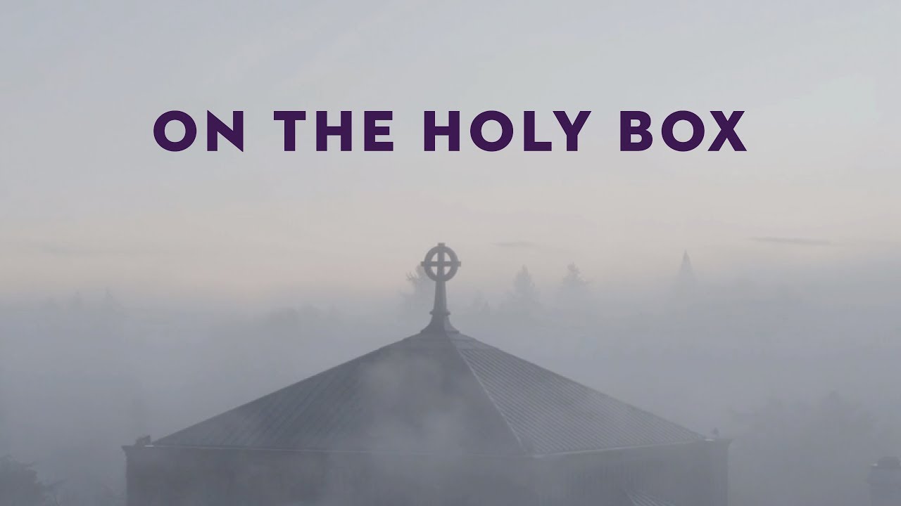 On the Holy Box | Saint Mark's, Seattle
