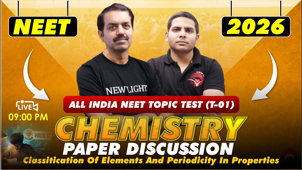 🔴LIVE NEET 2026 CHEMISTRY | PAPER DISCUSSION | ALL INDIA NEET TOPIC TEST (T-01) | NEW LIGHT NEET