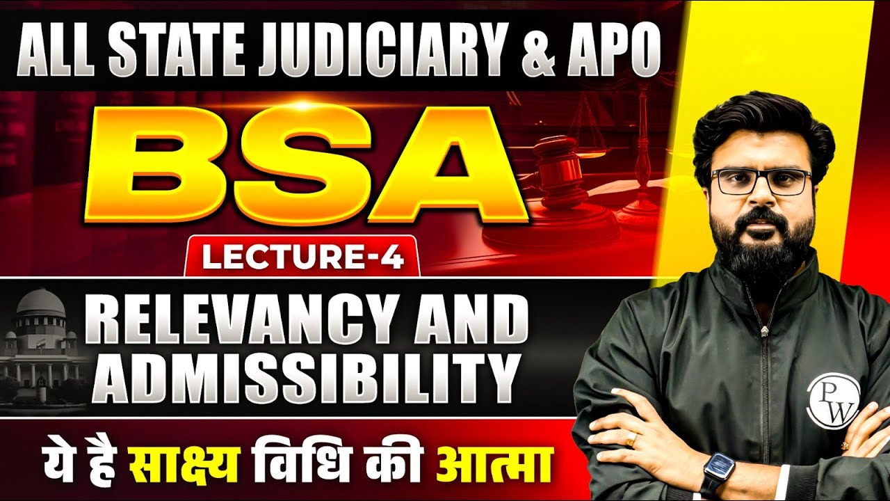 Relevancy and Admissibility | Bharatiya Sakshya Adhiniyam 2023 | BSA MJ Sir |Judiciary By PW