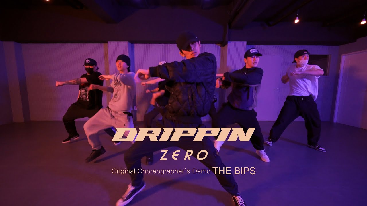 DRIPPIN - ' ZERO ' Original Choreographer's DEMO | 안무가 시안 영상 (THE BIPS)
