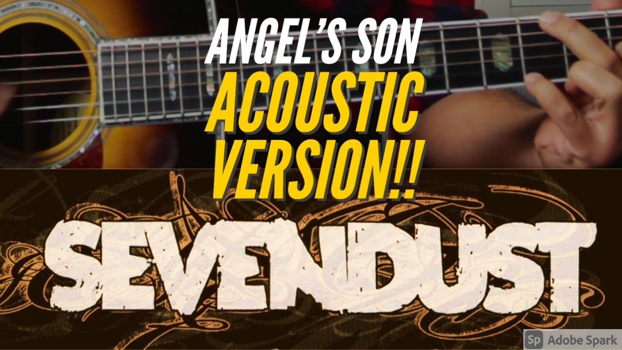 Angel's Son - Sevendust / Acoustic Version