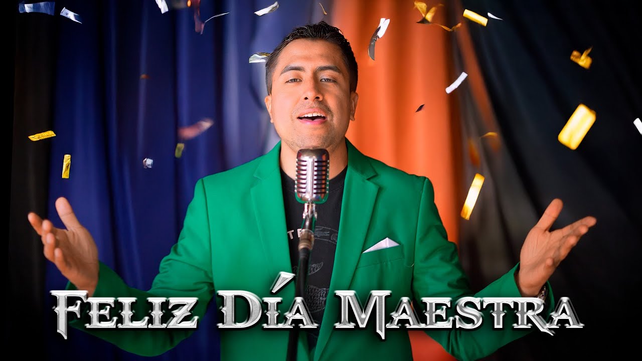 Feliz d&iacute;a Maestra - Canci&oacute;n por el d&iacute;a del Maestro, Profesor, Docente 2025 oficial Rommel Hunter