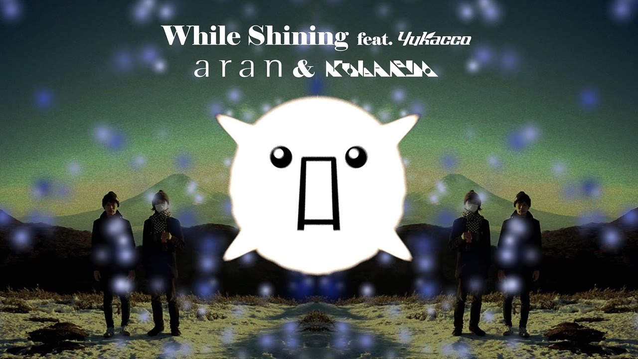 aran & Kobaryo &ndash; While Shining feat. yukacco [TANO*C TOUR 2017 ANTHEM]