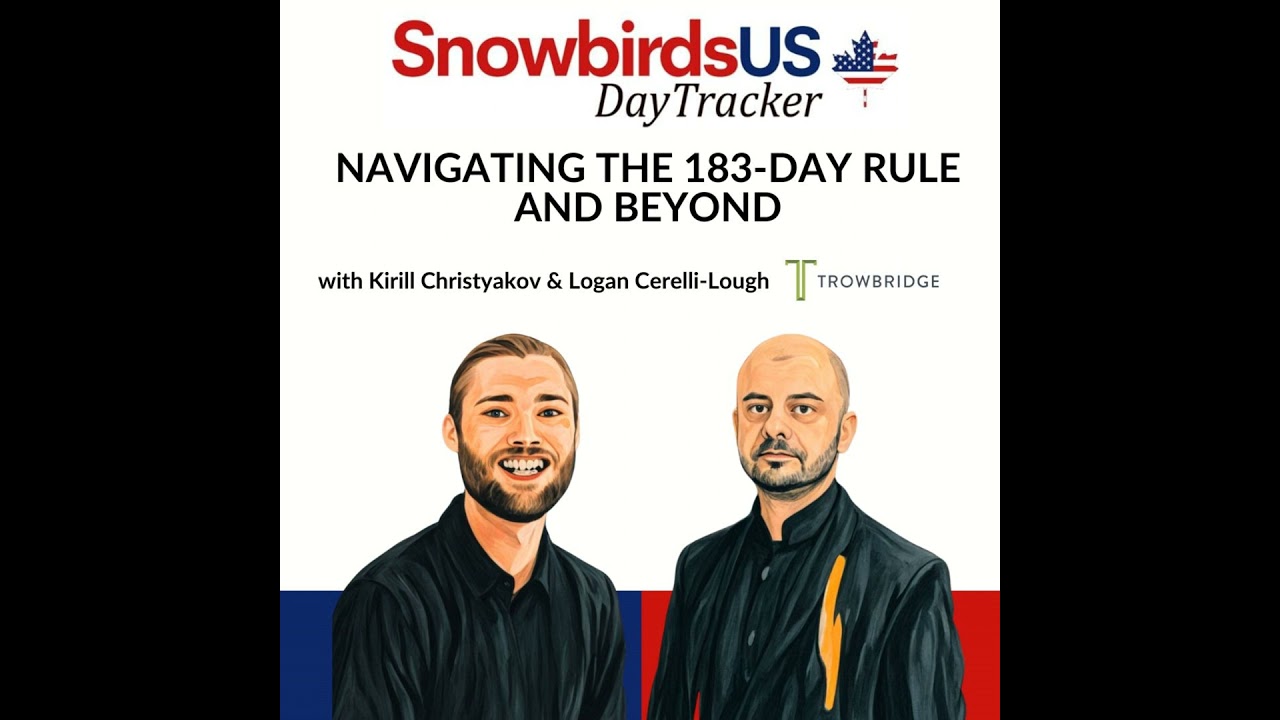 Tax Strategies Every Snowbird Needs to Know: Navigating the 183-Day Rule and Beyond