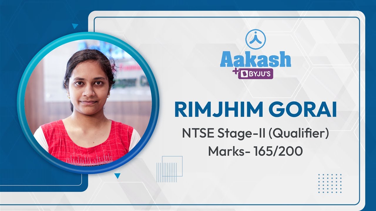 Rimjhim Gorai - NTSE Stage 2 (Qualifier) 2021 | Aakash BYJU'S