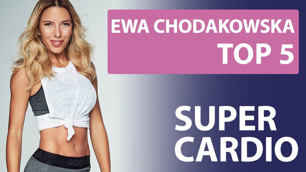 Ewa Chodakowska - TOP 5 [Super cardio]