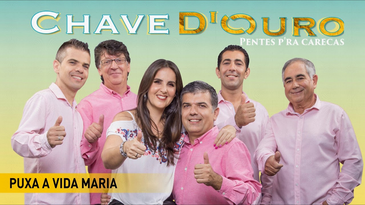 Chave D'Ouro - Puxa a vida Maria