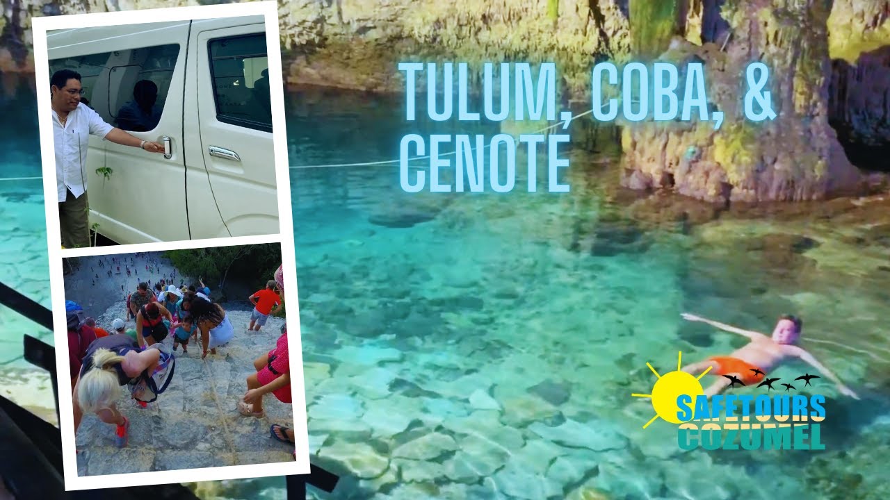 Tulum, Coba, & Cenote | Safe Tours Cozumel