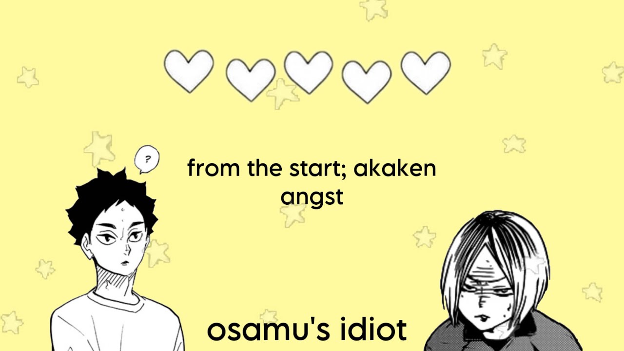From The Start — Akaken Angst — Haikyuu Texts — Lyric Prank