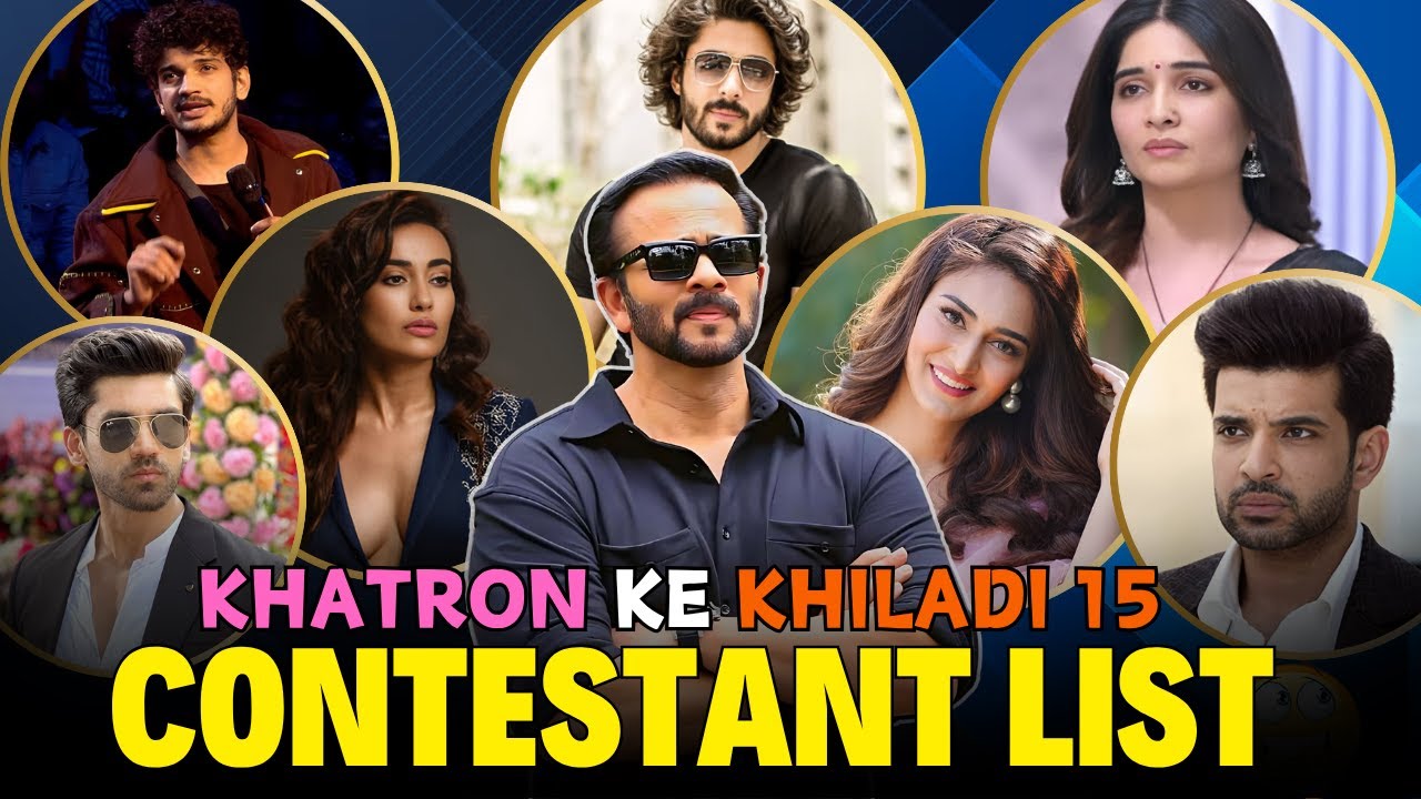 Khatron Ke Khiladi 15 Contestants List | Rohit Shetty | KKK 15 | Karan Kundra | Avinash Mishra
