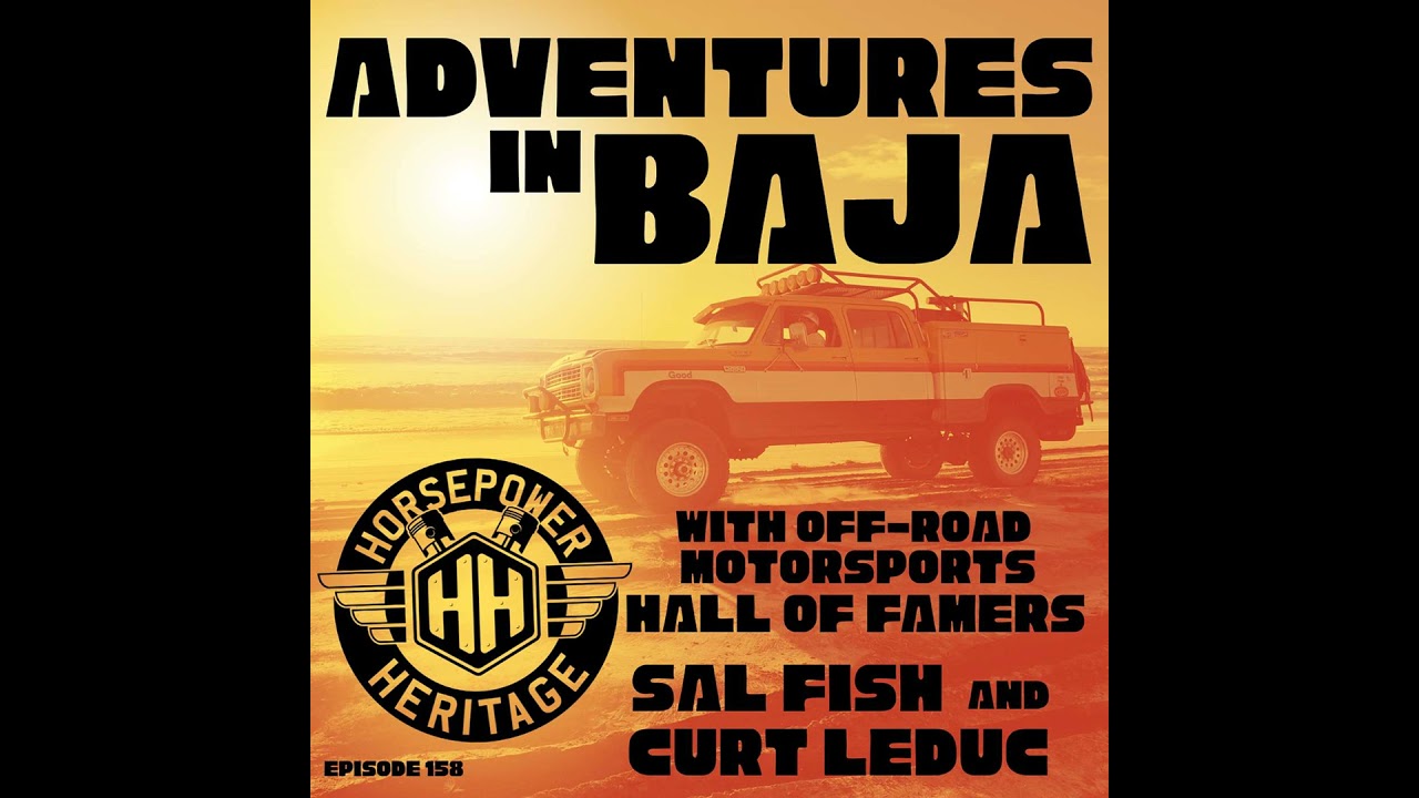 Adventures in Baja (With Sal Fish, Curt LeDuc and More)