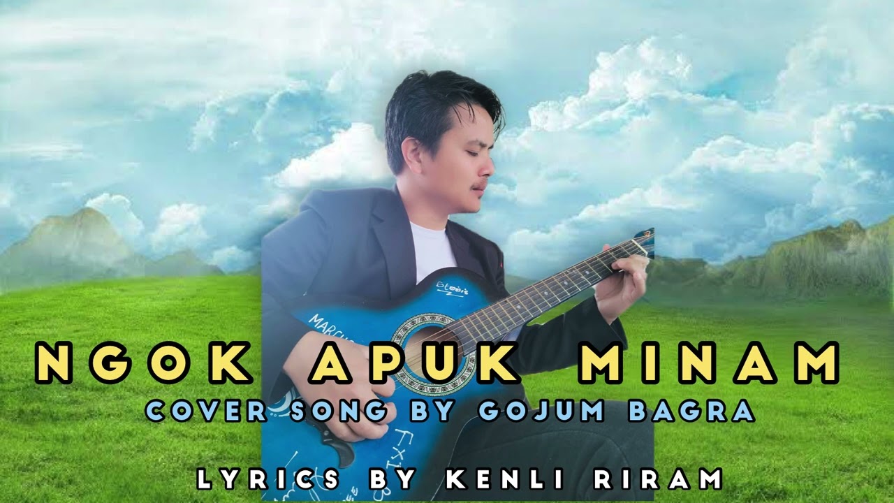 Ngok apuk minam/tune Marge Riram