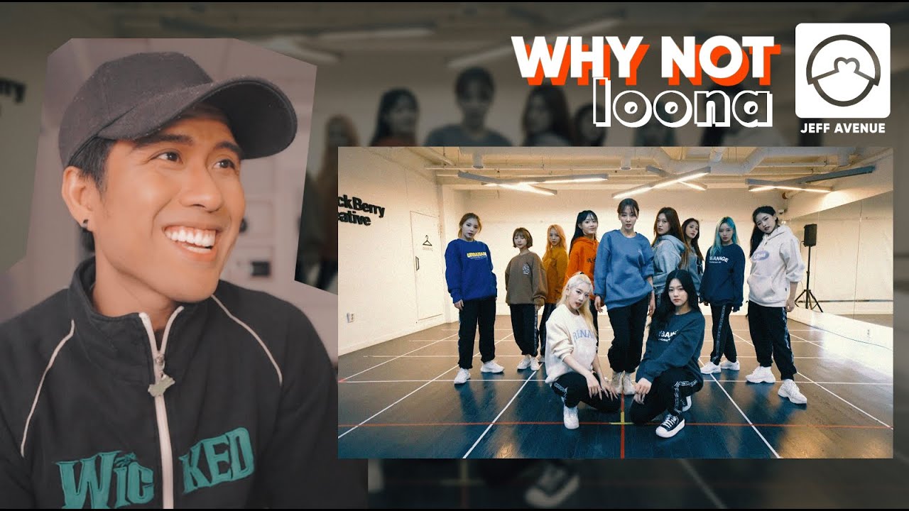 Performer Reacts to LOONA 'Why Not' Dance Practice