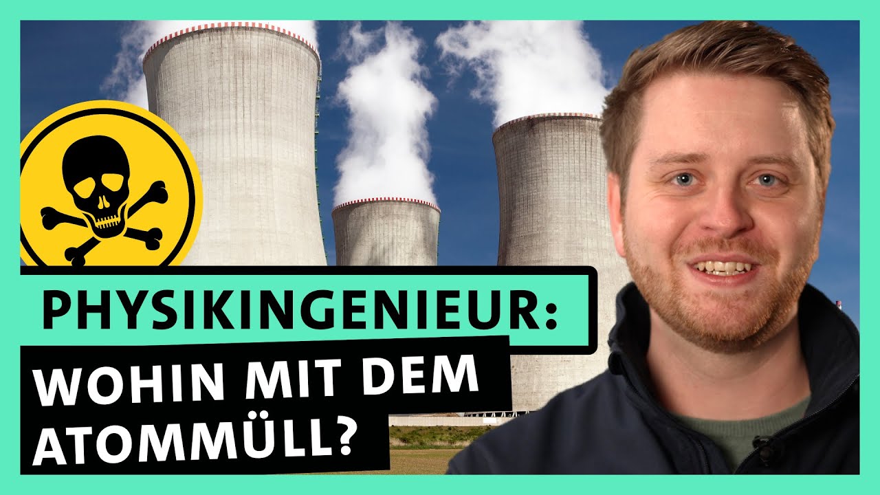 Jobeinstieg als Physikingenieur: Wohin mit dem Atommüll? | alpha Uni