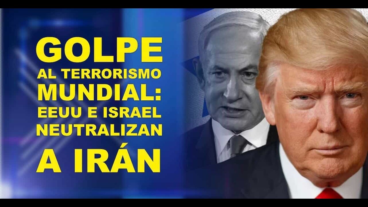 VASM- Golpe al terrorismo mundial: EEUU e Israel neutralizan a Irán