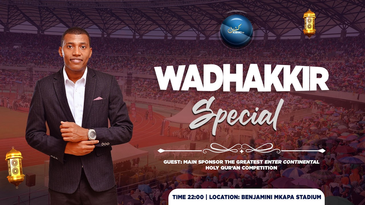 🔴 #LIVE: |   WADHAKKIR SPECIAL NDANI YA UWANJA WA MKAPA