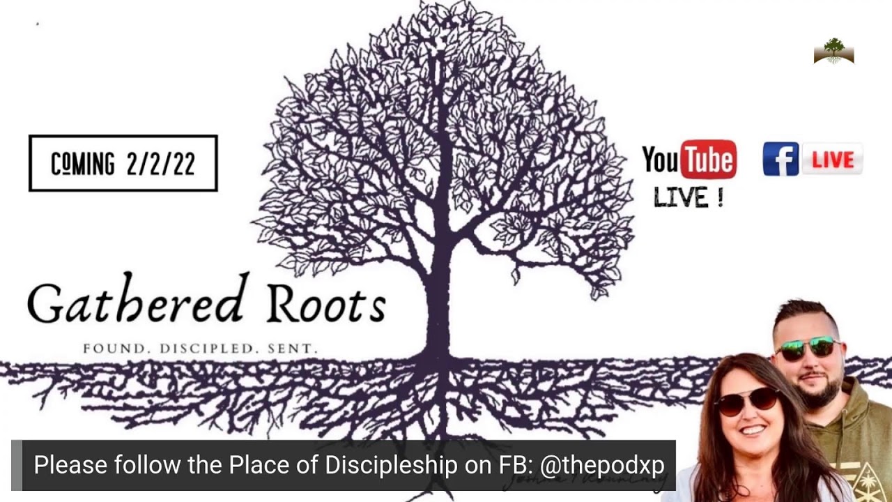 Gathered Roots   Episode 1