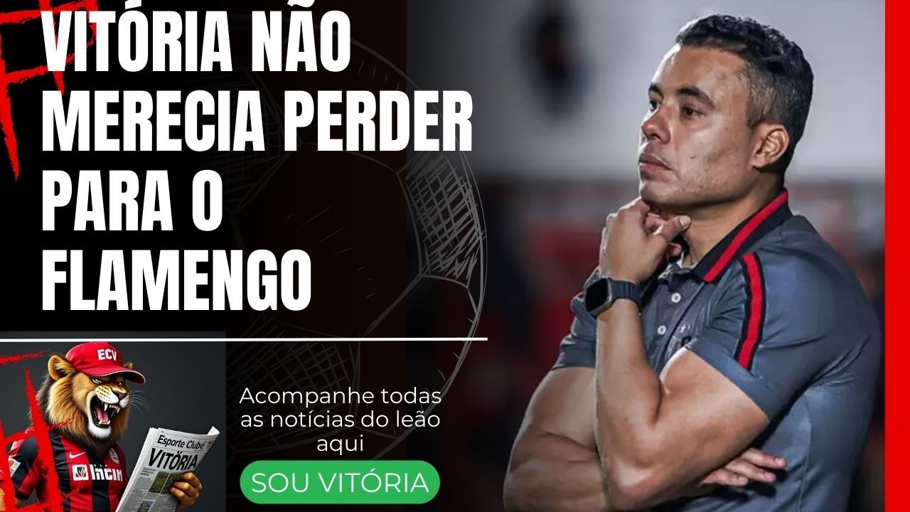 Vitória luta até o fim, perde pênalti e acaba derrotado pelo Flamengo no Brasileirão: #ecv
