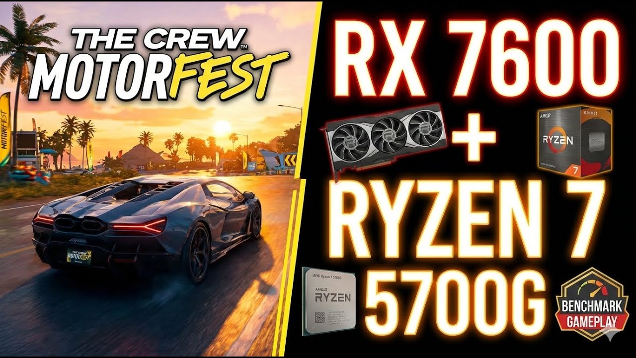 The Crew Motorfest RX 7600 + Ryzen 7 5700G