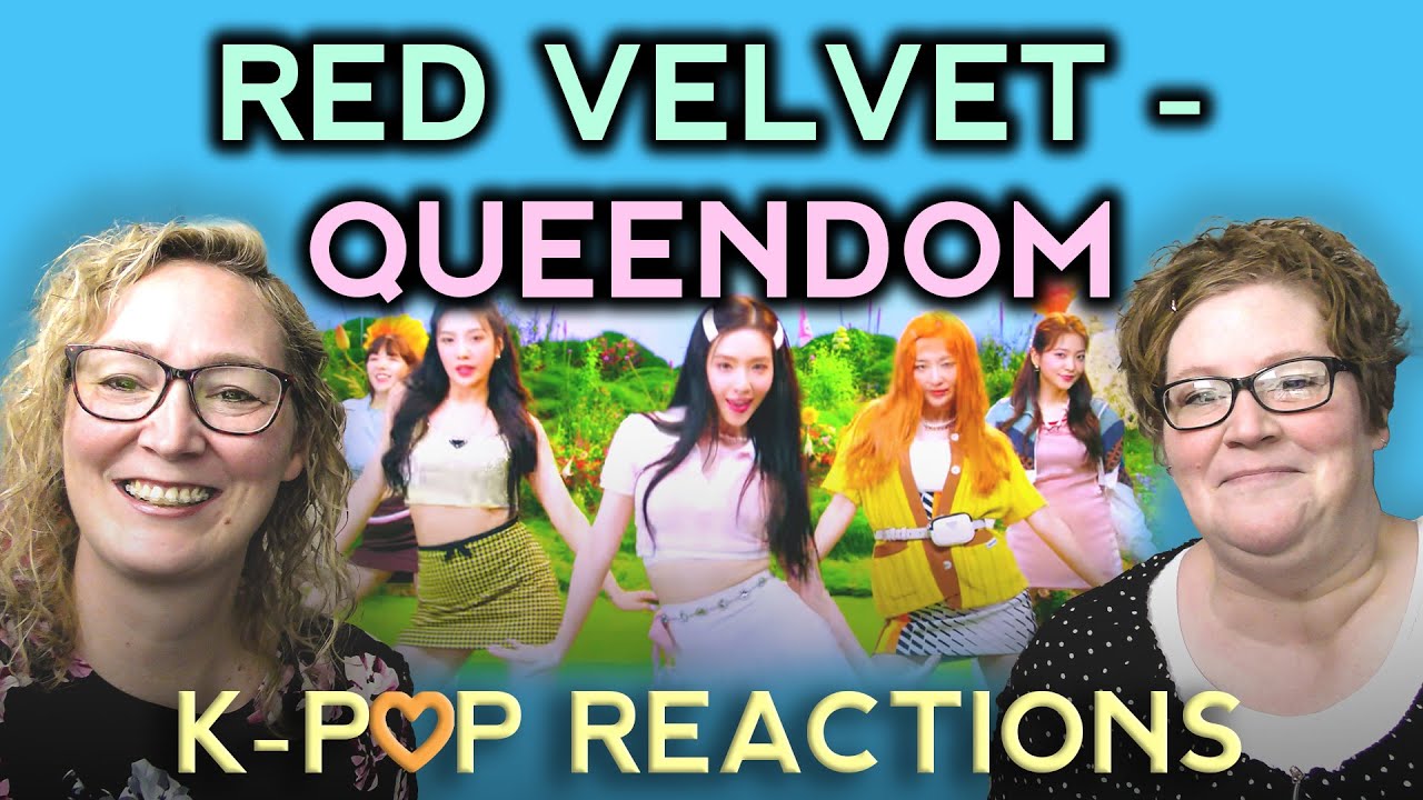 First Time Kpop Reaction to Red Velvet 레드벨벳 'Queendom' MV. Two Dope Old Ladyz