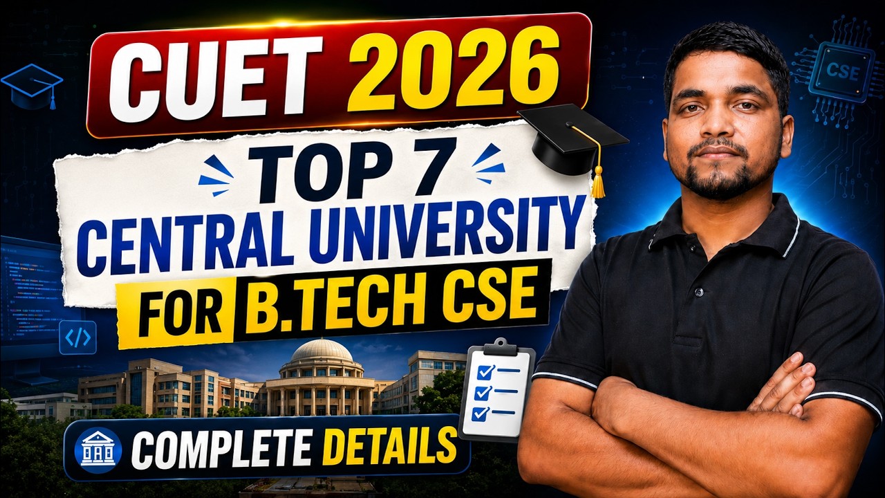 Top 7 Best B.Tech CSE Central University Options in CUET 2026 | CUET B.Tech CSE Colleges